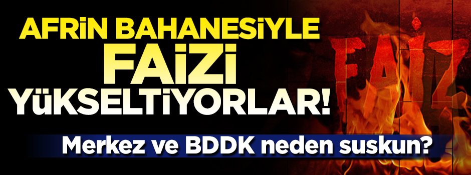 Faiz lobisine mi çalışacağız! Merkez ve BDDK neden suskun?