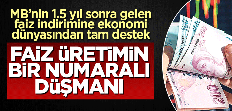Faiz, üretimin bir numaralı düşmanı