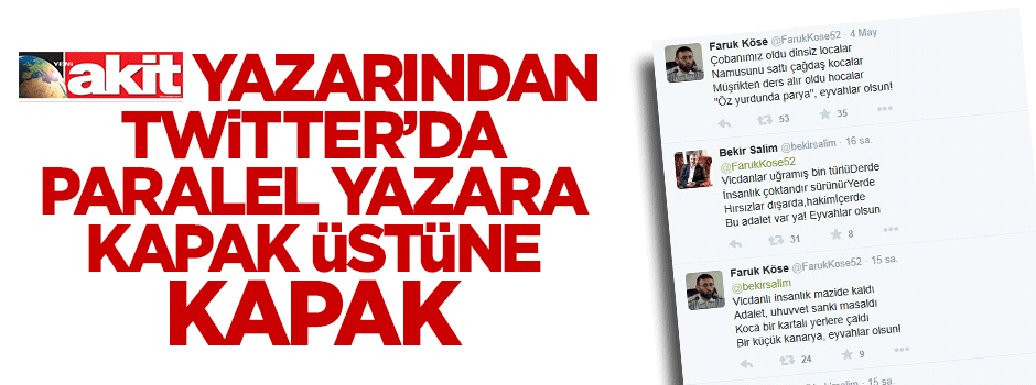 Faruk Köse'den Zaman yazarı Bekir Salim'e kapak üstüne kapak