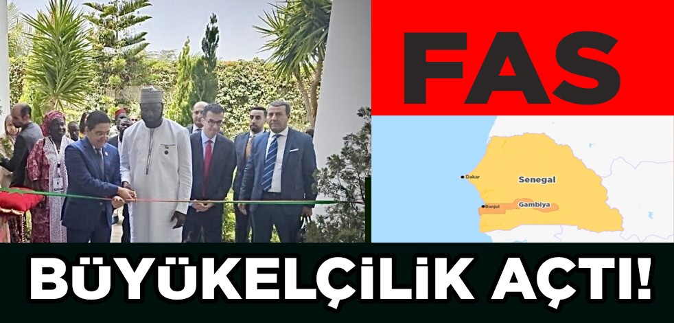 Fas Dışişleri Bakanı, Gambiya’da büyükelçilik açtı: Büyük sürpriz! Resmen duyuruldu... Beklenmedik bir hamle