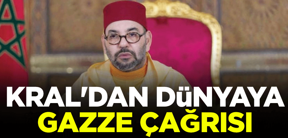 Fas Kralı 6. Muhammed: İsrail'in Gazze'ye saldırısı derhal durdurulmalı