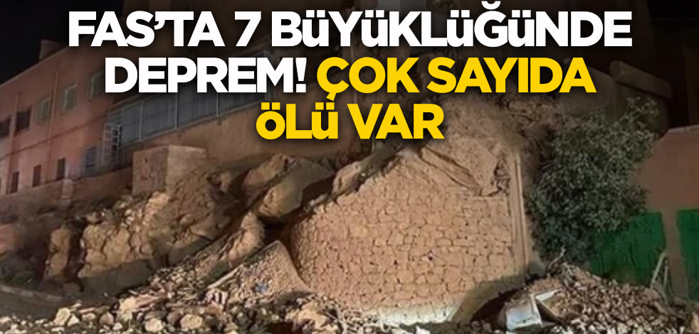 Fas'ta 7 büyüklüğünde deprem