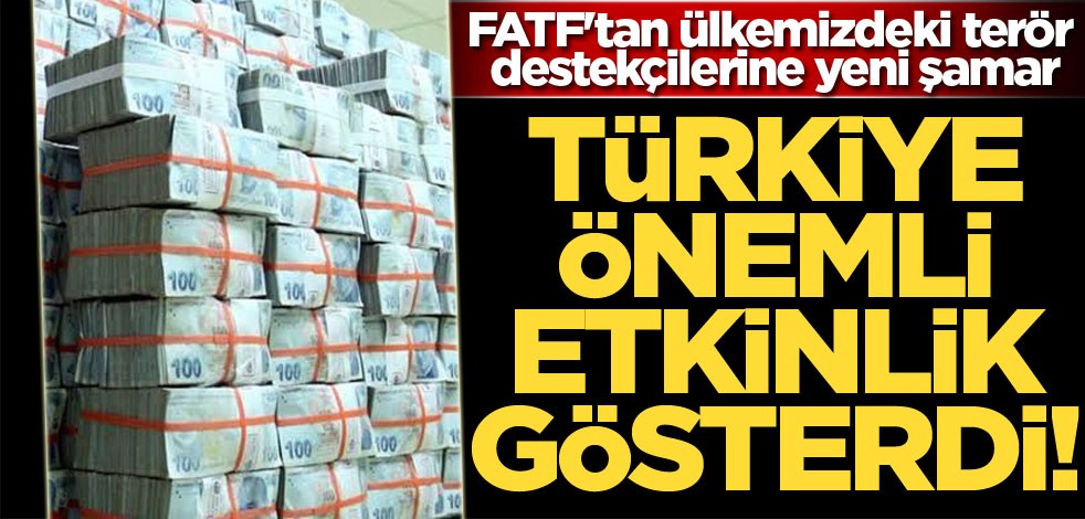 FATF'tan ülkemizdeki terör destekçilerine yeni şamar! Türkiye önemli etkinlik gösterdi