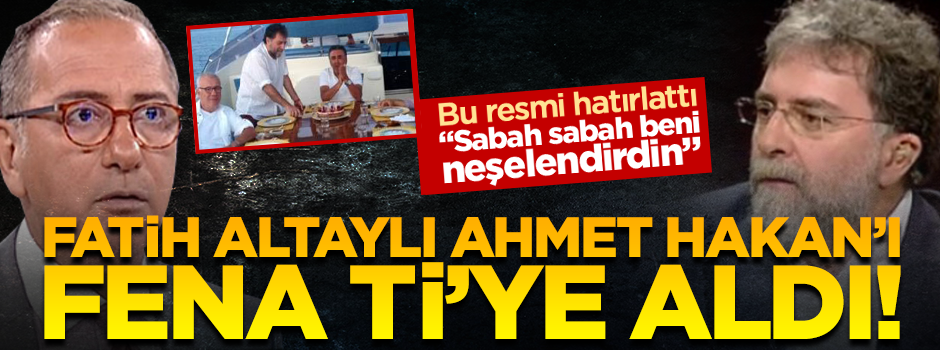 Fatih Altaylı Ahmet Hakan'ı fena Tİ'ye aldı