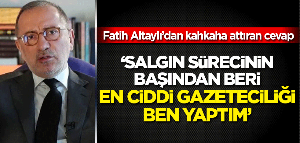 Fatih Altaylı Bakan Koca'ya verdiği cevapla kahkaha attırdı: En ciddi gazeteciliği ben yaptım