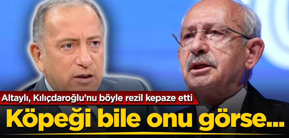 Fatih Altaylı, Kılıçdaroğlu'nu böyle rezil kepaze etti! Köpeği bile onu görse...