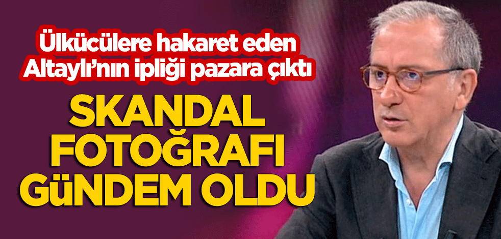 Fatih Altaylı'nın ipliği pazara çıktı: Skandal fotoğrafı gündem oldu!