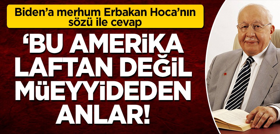 Fatih Erbakan Biden'a merhum Necmettin Erbakan'ın sözleri ile cevap verdi: Bu Amerika laftan değil, müeyyideden anlar