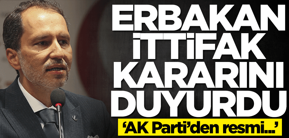 Fatih Erbakan ittifak kararını duyurdu: AK Parti'den resmi...