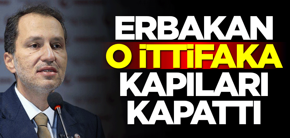 Fatih Erbakan o ittifaka kapıları kapattı