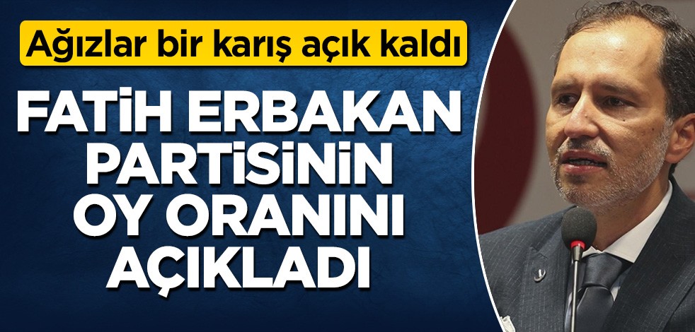 Fatih Erbakan, partisinin oy oranını açıkladı! Ağızlar bir karış açık kaldı