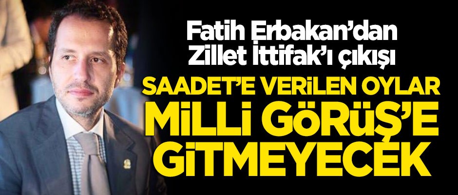 Fatih Erbakan: Saadet Partisi'ne verilen oylar Milli Görüş'e gitmeyecek