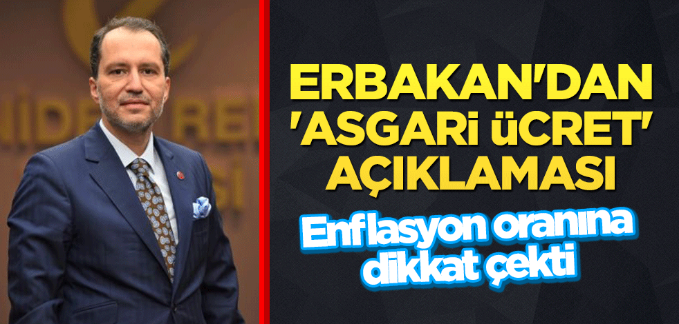 Fatih Erbakan'dan 'asgari ücret' açıklaması