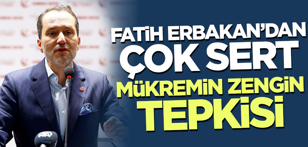 Fatih Erbakan'dan çok sert Mükremin Zengin tepkisi: LGBT’li sapıkları ve onlara göz yumanları şiddetle kınıyoruz!