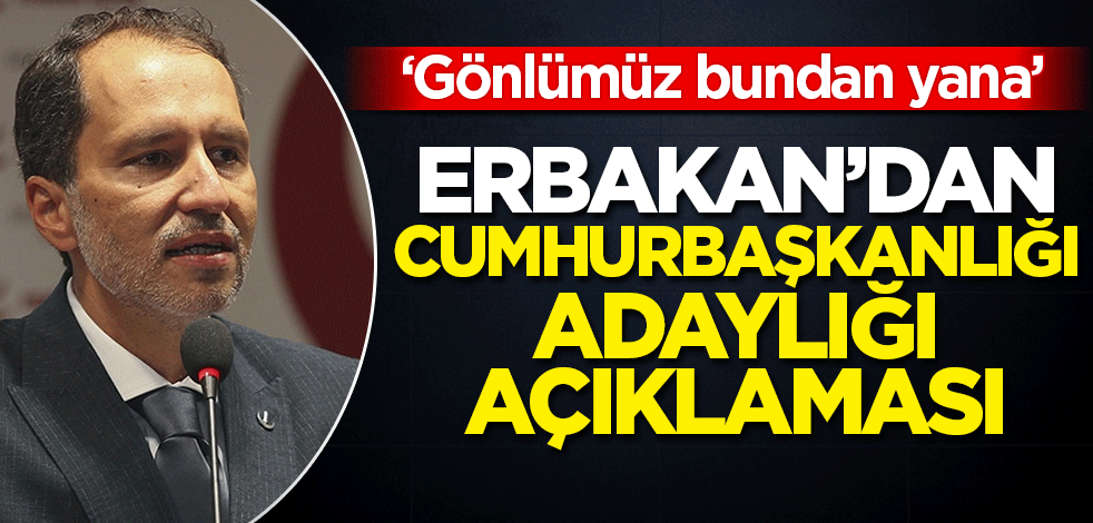 Fatih Erbakan'dan Cumhurbaşkanı adaylığı açıklaması!