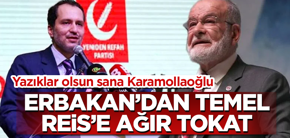 Fatih Erbakan'dan Karamollaoğlu'na ağır tokat