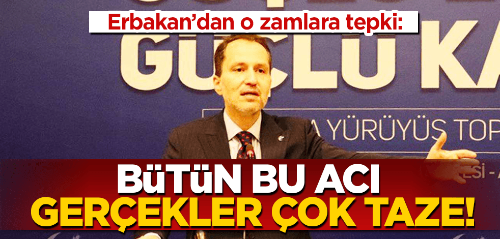 Fatih Erbakan’dan o zamlara tepki!