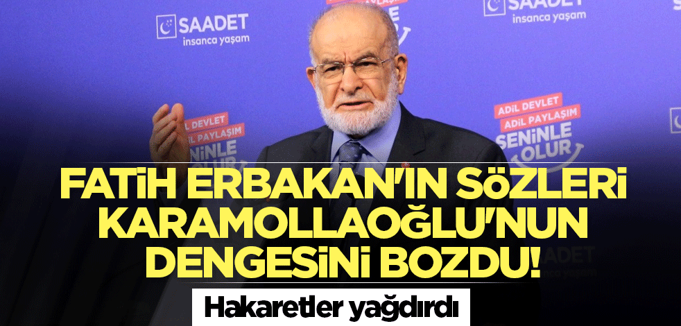 Fatih Erbakan'ın sözleri Karamollaoğlu'nun dengesini bozdu! Hakaretler yağdırdı