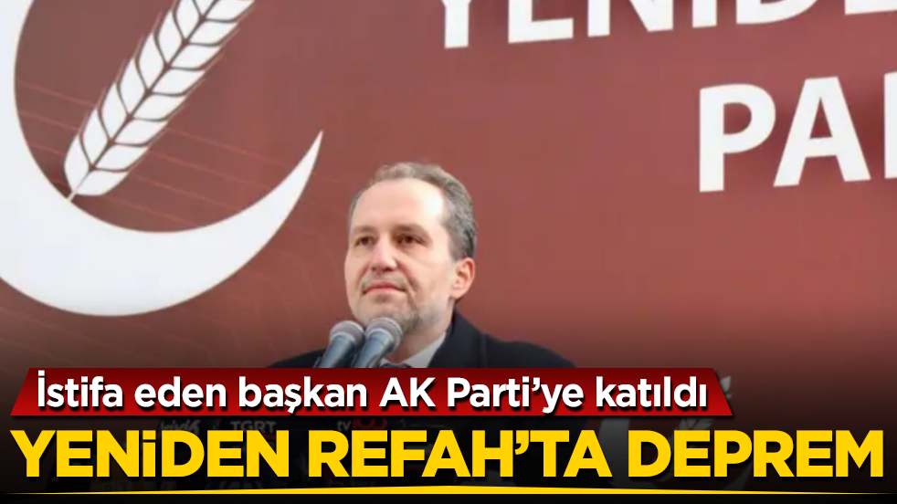 Fatih Erbakan’ın Yeniden Refah Partisi’nde deprem! İstifa eden başkan AK Parti’ye katıldı