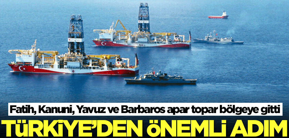 Fatih, Kanuni, Yavuz ve Barbaros hemen bölgeye gitti! Türkiye'den flaş hamle
