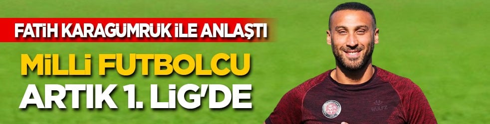 Fatih Karagümrük ile anlaştı! Milli futbolcu artık 1. Lig'de