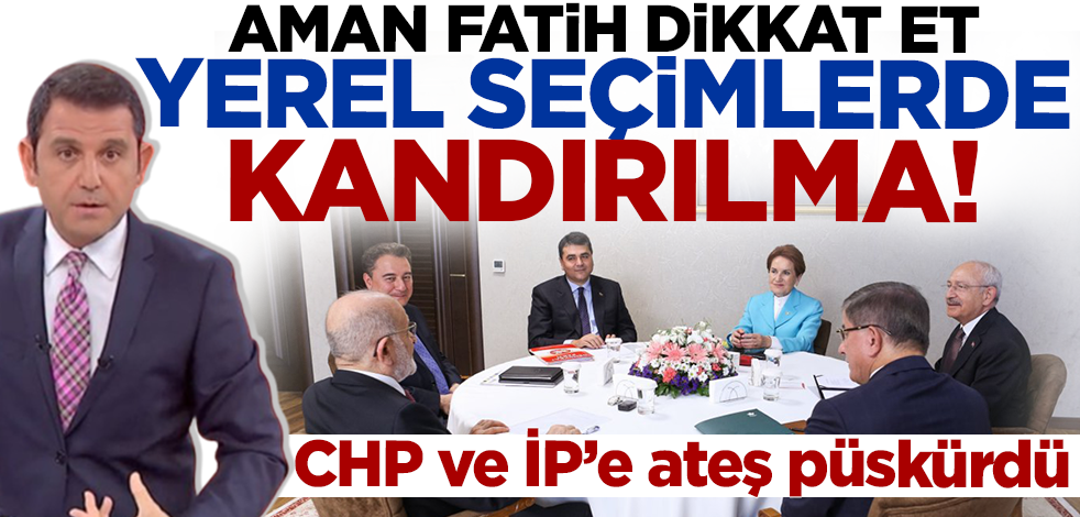 Fatih Portakal CHP ve İYİ Parti'ye ateş püskürdü: Bizi iyi kandırmışsınız!
