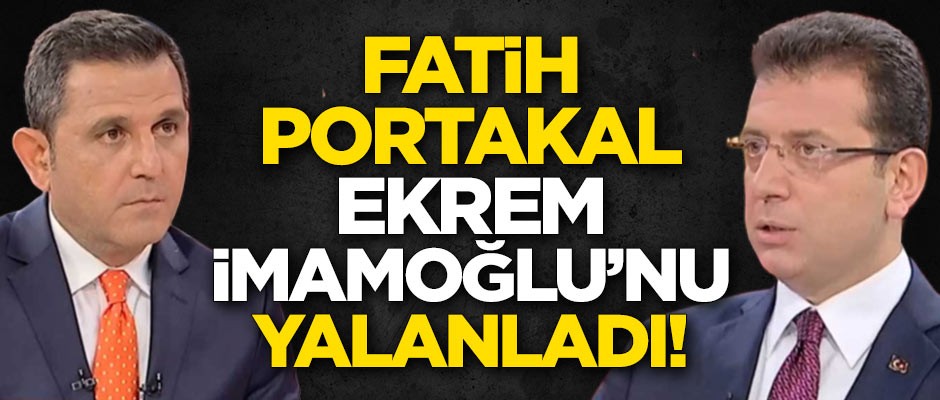 Fatih Portakal'dan Ekrem İmamoğlu'na yalanlama