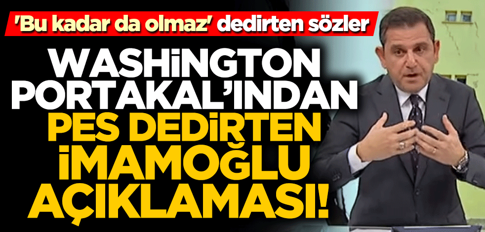 Fatih Portakal'dan İmamoğlu savunması! Pes dedirten sözler
