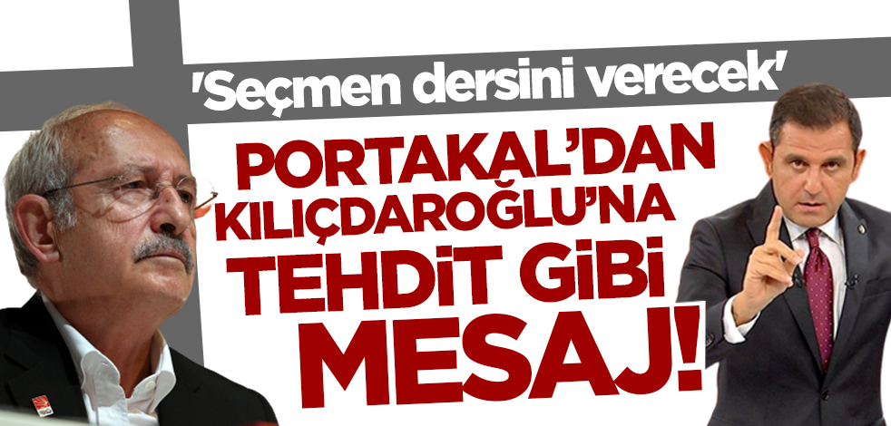 Fatih Portakal'dan Kılıçdaroğlu'na tehdit gibi mesaj! 'Seçmen dersini verecek'
