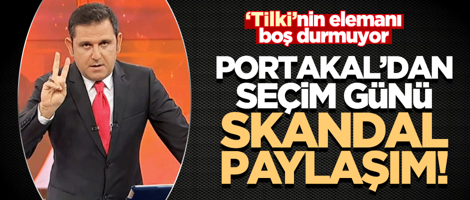 Fatih Portakal'dan seçim günü skandal mesaj!