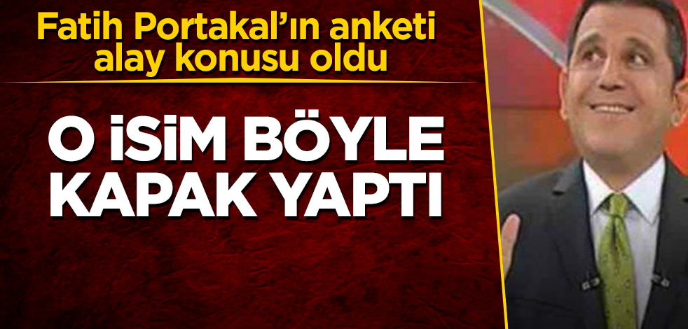 Fatih Portakal’ın anketi alay konusu oldu! O isim böyle kapak yaptı