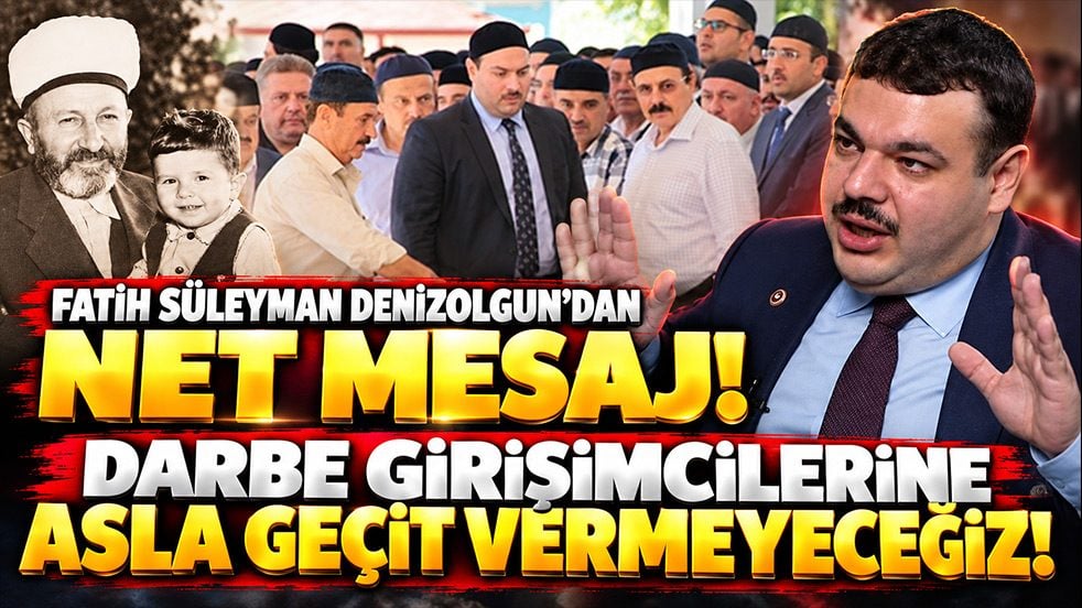 Fatih Süleyman Denizolgun’dan net mesaj! ‘Darbe girişimcilerine asla geçit vermeyeceğiz!’