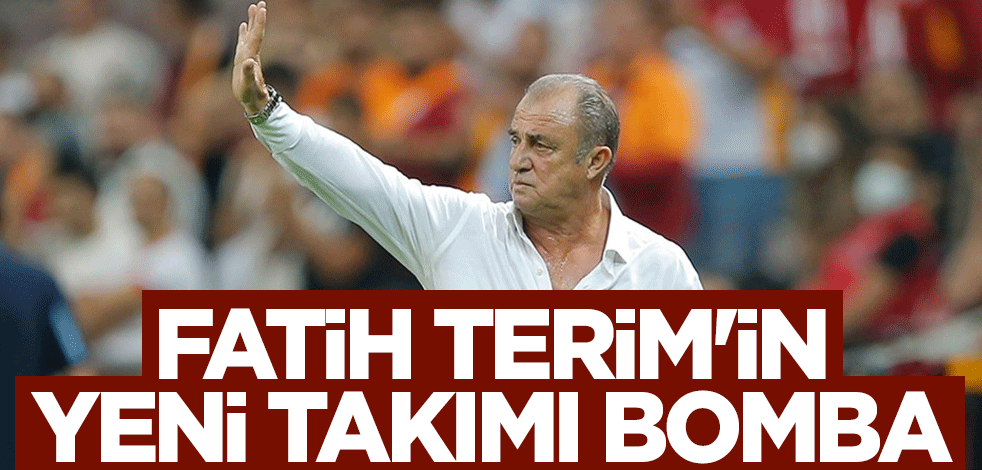 Fatih Terim'in yeni takımı belli oldu