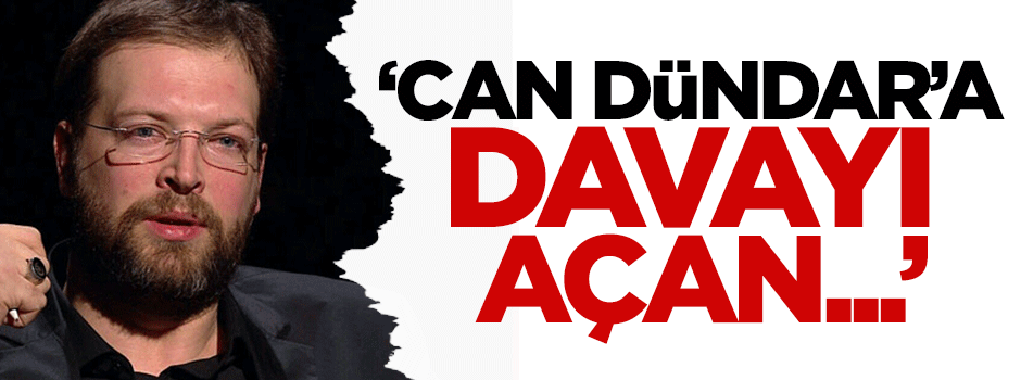 Fatih Tezcan: Can Dündar'a davayı açan...