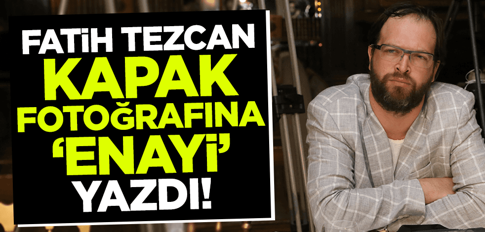 Fatih Tezcan profil fotoğrafına 'enayi' yazdı