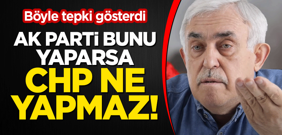 Fatih Uğurlu'dan çarpıcı uyarı: AK Parti bunu yaparsa CHP ne yapmaz!