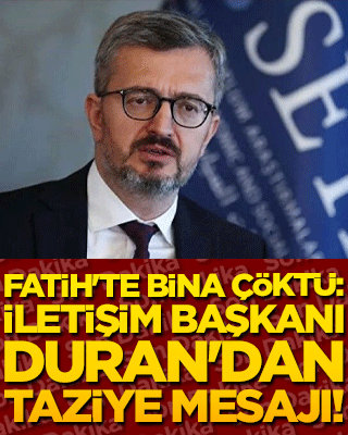 Fatih'te bina çöktü: İletişim Başkanı Duran'dan taziye mesajı!