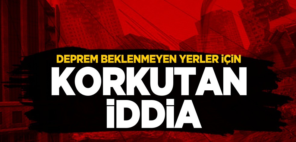 Faylar uyandı! Deprem beklenmeyen yerler için korkutan iddia