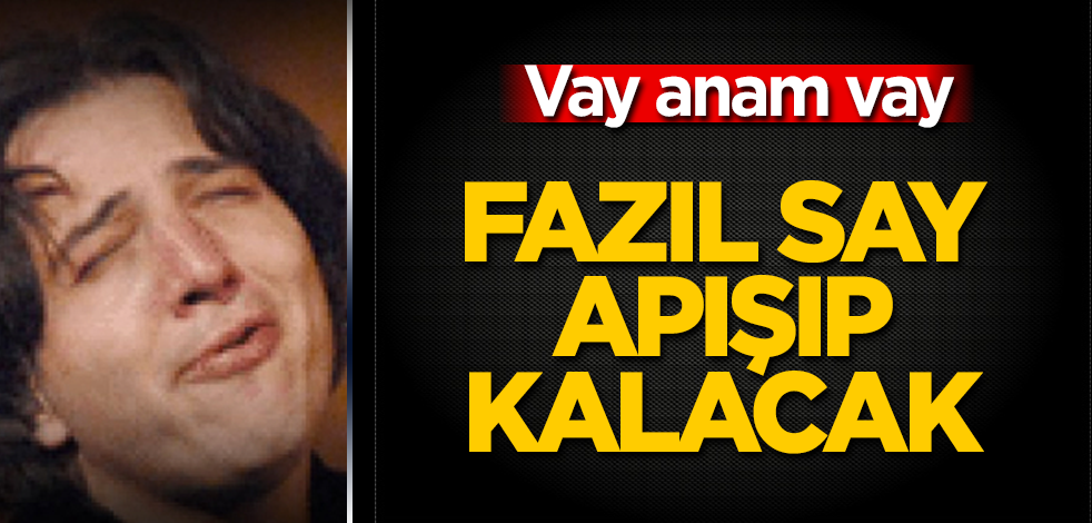 Fazıl Say apışıp kalacak! Ota bota yorum yapmaktan bıkmıyor