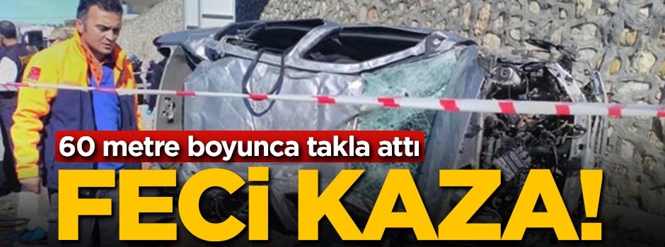 Feci kaza! 60 metre boyunca takla attı...