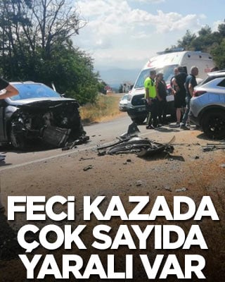 Feci kazada çok sayıda yaralı var