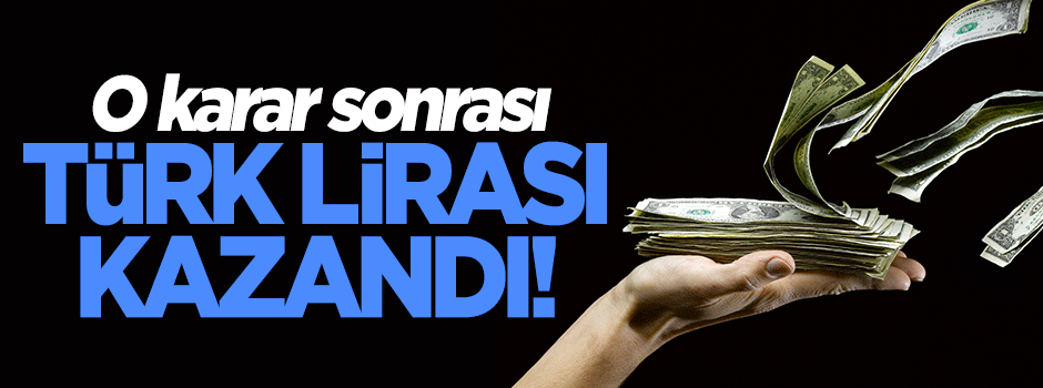 Fed kararı sonrası en çok lira kazandı