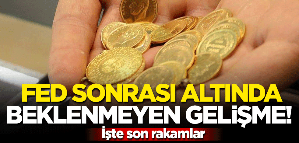 Fed sonrası altında beklenmeyen gelişme! İşte son rakamlar