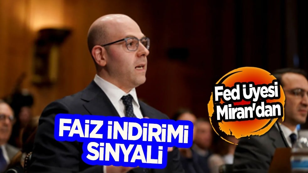 Fed Üyesi Miran: 25 baz puanlık bir faiz indirimi sinyali verdi! Gündeme gelen konuya ilişkin yeni detay