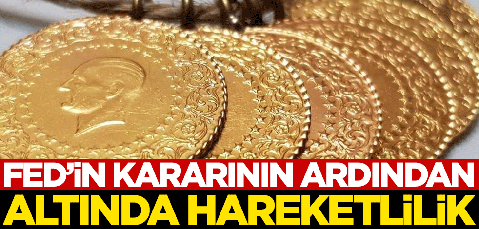 FED'in kararının ardından altında hareketlilik
