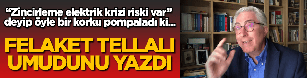 Felaket tellalı umudunu yazdı! Elektrik krizi riski varmış