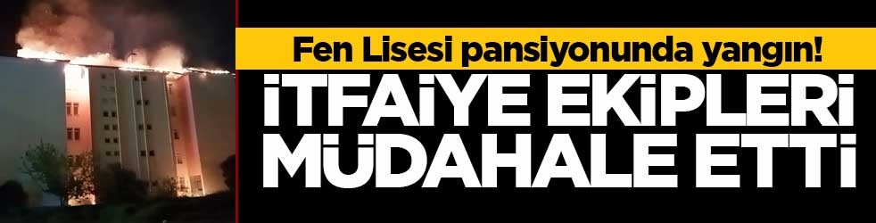 Fen Lisesi pansiyonunda yangın! Öğrenciler tahliye edildi