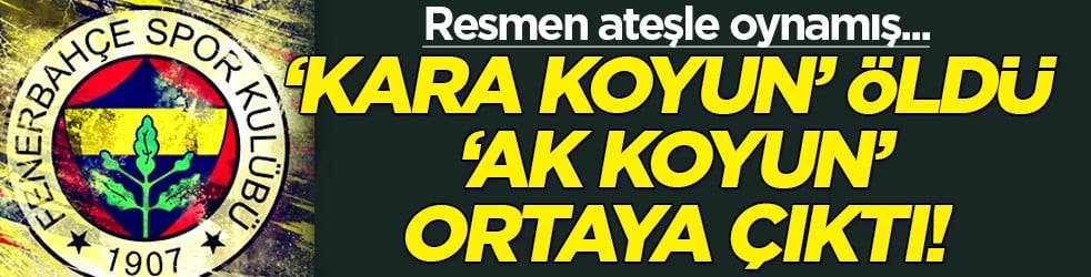 Fenerbahçe ateşle oynamış resmen: 'Kara koyun' öldü, 'ak koyun' ortaya çıktı!