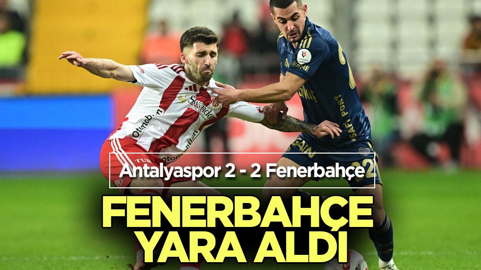 Fenerbahçe deplasmanda yara aldı