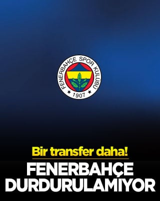 Fenerbahçe durdurulamıyor! Bir transfer daha